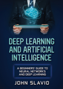 Deep Learning And Artificial Intelligence