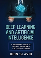 Deep Learning And Artificial Intelligence