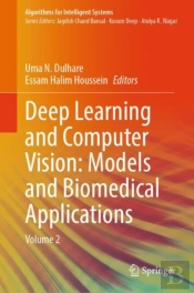 Deep Learning And Computer Vision: Models And Biomedical Applications