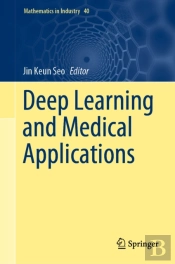 Deep Learning And Medical Applications