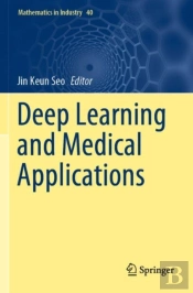 Deep Learning And Medical Applications