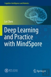 Deep Learning And Practice With Mindspore