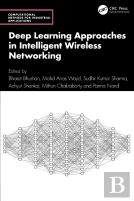 Deep Learning Approaches In Intelligent Wireless Networking