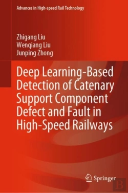 Bertrand.pt - Deep Learning-Based Detection Of Catenary Support Component Defect And Fault In High-Speed Railways