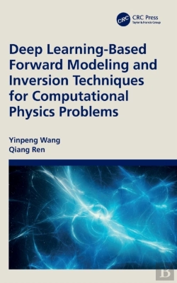 Bertrand.pt - Deep Learning-Based Forward Modeling And Inversion Techniques For Computational Physics Problems
