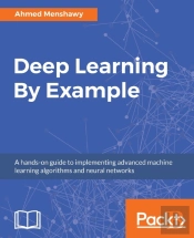 Deep Learning By Example