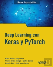 Deep Learning Con Keras Y Pytorch