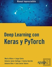 Deep Learning Con Keras Y Pytorch