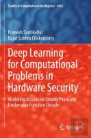 Deep Learning For Computational Problems In Hardware Security