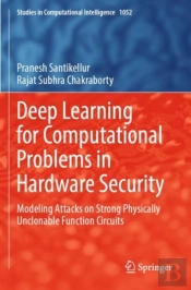 Deep Learning For Computational Problems In Hardware Security