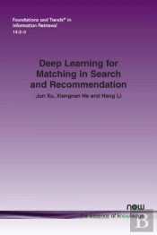 Deep Learning For Matching In Search And Recommendation