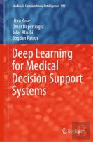 Deep Learning For Medical Decision Support Systems