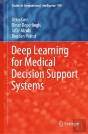 Deep Learning For Medical Decision Support Systems