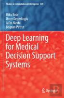 Deep Learning For Medical Decision Support Systems