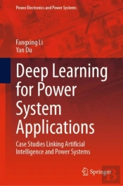 Deep Learning For Power System Applications