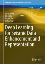 Deep Learning For Seismic Data Enhancement And Representation