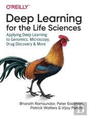 Deep Learning For The Life Sciences