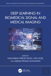 Deep Learning In Biomedical Signal And Medical Imaging