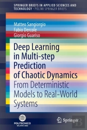 Deep Learning In Multi-Step Prediction Of Chaotic Dynamics