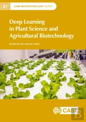 Deep Learning In Plant Science And Agricultural Biotechnology