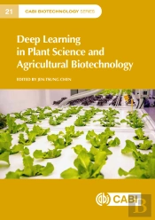 Deep Learning In Plant Science And Agricultural Biotechnology