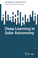 Deep Learning In Solar Astronomy