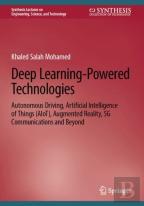 Deep Learning-Powered Technologies