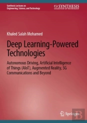 Deep Learning-Powered Technologies