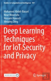 Deep Learning Techniques For Iot Security And Privacy