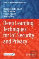 Deep Learning Techniques For Iot Security And Privacy