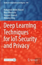 Deep Learning Techniques For Iot Security And Privacy