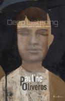 Deep Listening. Una Practica Para La Composicion Sonora