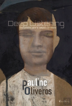 Bertrand.pt - Deep Listening. Una Practica Para La Composicion Sonora