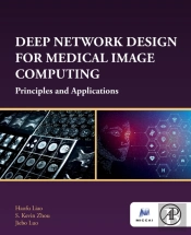 Deep Network Design For Medical Image Computing