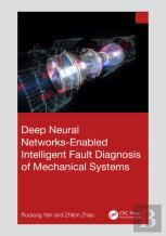 Deep Neural Networks-Enabled Intelligent Fault Diagnosis Of Mechanical Systems