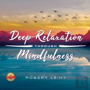 Deep Relaxation Through Mindfulness