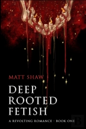 Deep Rooted Fetish