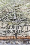 Deep Roots