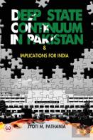 Deep State Continuum In Pakistan & Implications For India