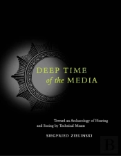 Deep Time Of The Media