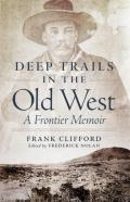 Deep Trails In The Old West