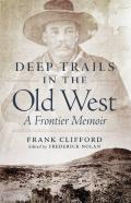 Deep Trails In The Old West