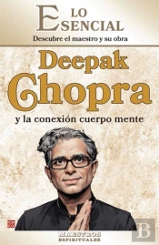 Deepak Chopra Y La Conexion Cuerpo Mente