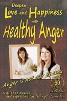 Deepen Love And Happiness With Healthy Anger