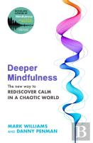 Deeper Mindfulness