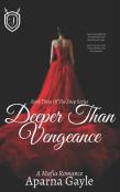 Deeper Than Vengeance