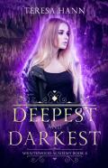 Deepest And Darkest