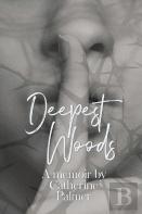 Deepest Woods