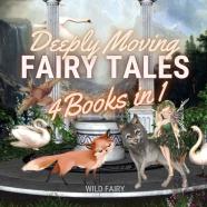 Deeply Moving Fairy Tales