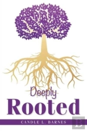 Deeply Rooted